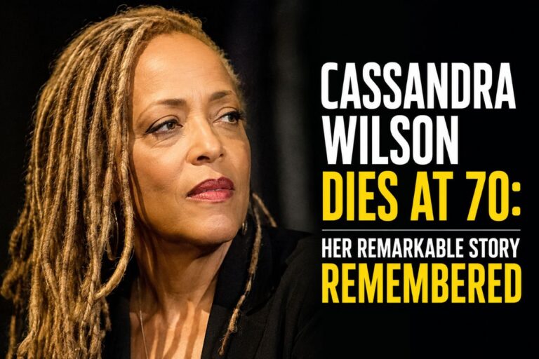 Cassandra Wilson Dies at 70: Her Remarkable Story Remembered